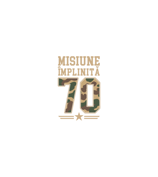 Misiune împlinită 70 model nisipiu pe tricou