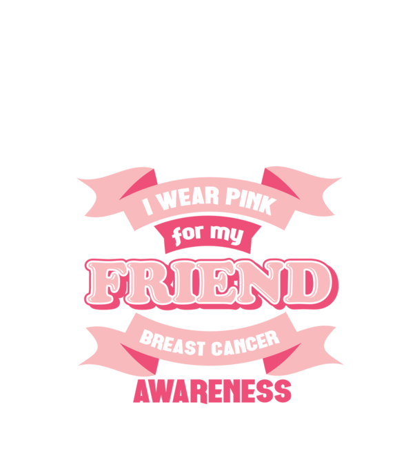 I wear pink for my friend model negru pe tricou