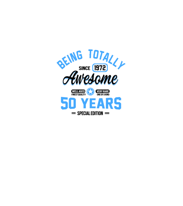 50 years of being totally awesome model alb pe tricou