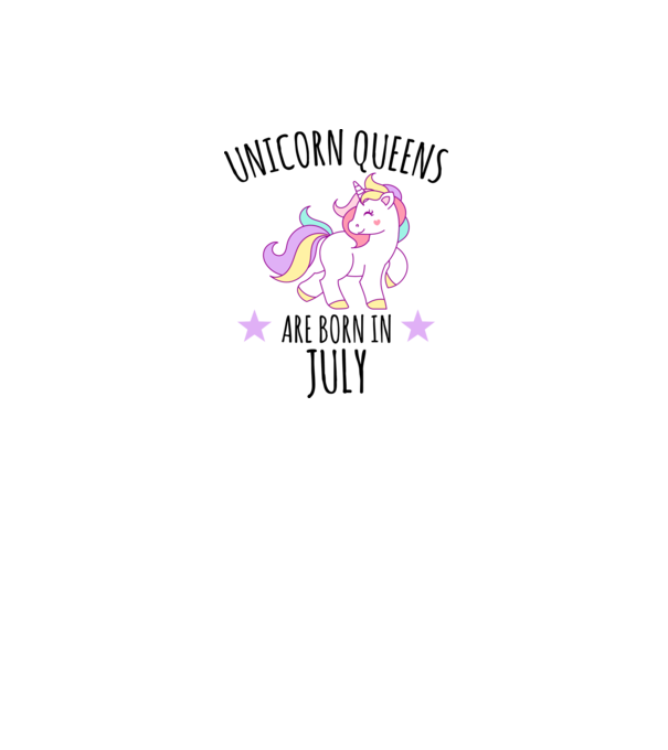 Unicorn queens are born in - July model alb pe tricou