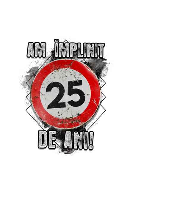 Am împlinit 25 de ani! model albastru deschis pe tricou