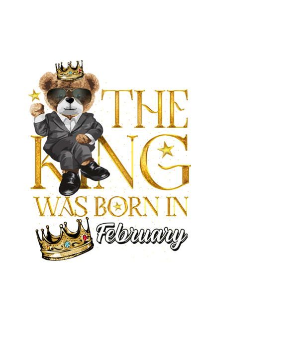 The king was born int FEBRUARY model negru pe tricou