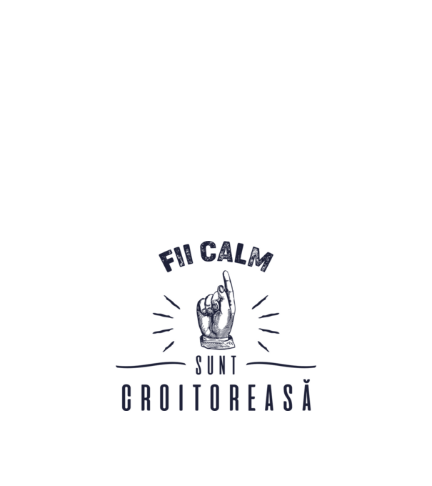Fii calm, sunt croitoreasă model nisipiu pe tricou