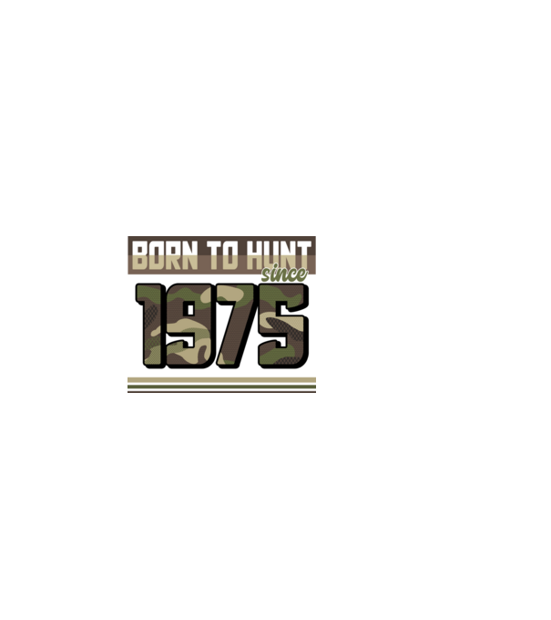 Born to hunt since 1975 model negru pe tricou