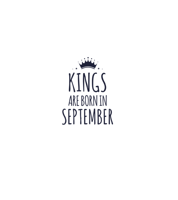 Kings are born in - September model gri pe tricou