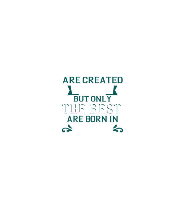 All men created equal but only the beat are born in july model verde pe tricou