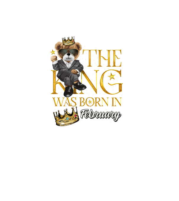 The king was born int FEBRUARY model negru pe tricou