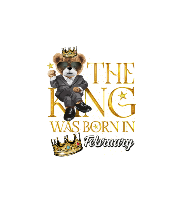 The king was born int FEBRUARY model alb pe tricou
