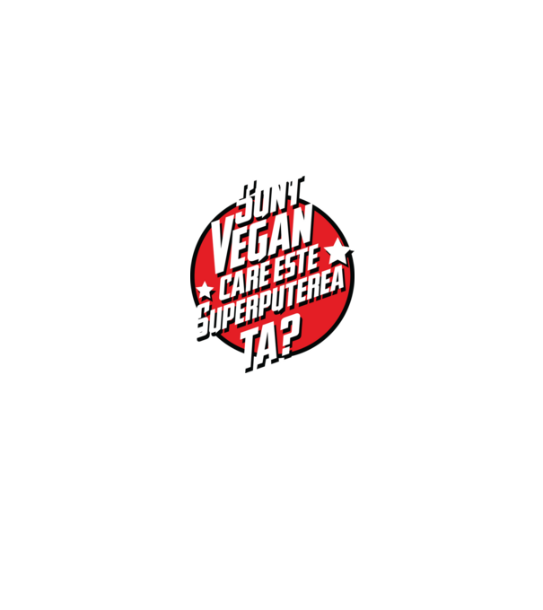 sunt vegan, care este superputerea ta? model negru pe tricou