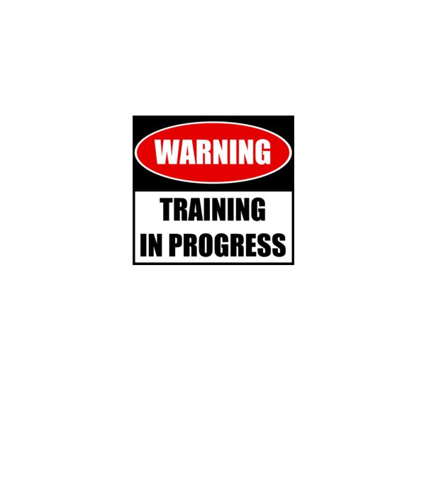 Warning Training In Progress model alb pe tricou