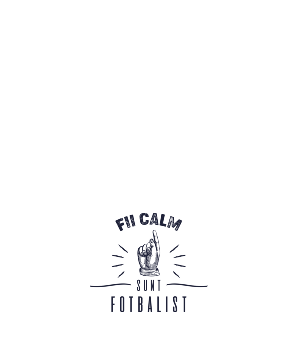 Fii calm, sunt FOTBALIST model negru pe tricou