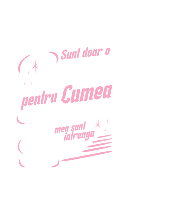 Sunt doar o bunică pentru lumea din jur, dar pentru familia mea sunt întreaga lume! model alb pe tricou