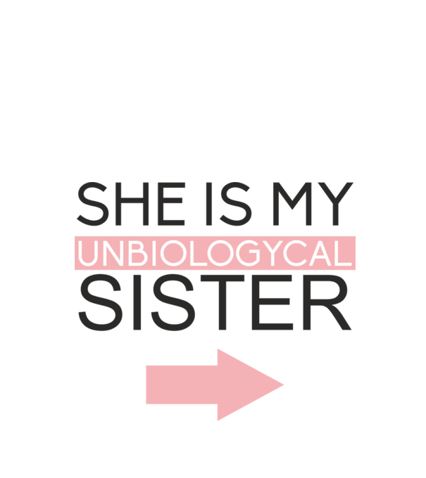 Unbiologycal Sister 01 model alb pe tricou