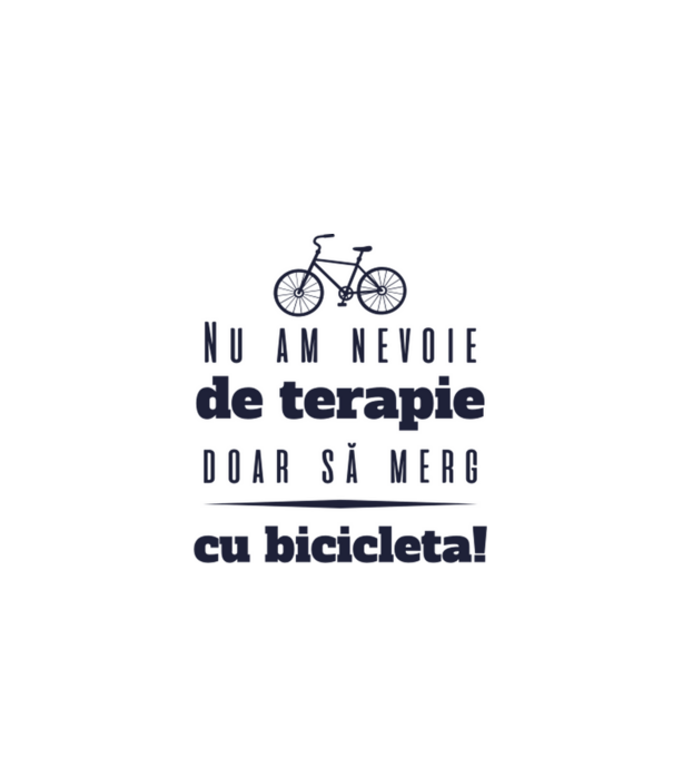 nu am nevoie de terapie, doar să merg cu bicicleta model gri pe tricou
