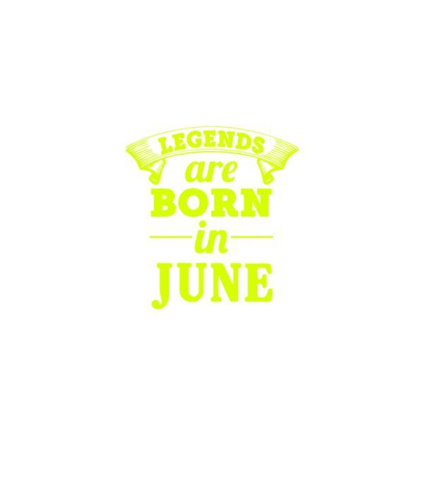 Legends are born in June model verde pe tricou