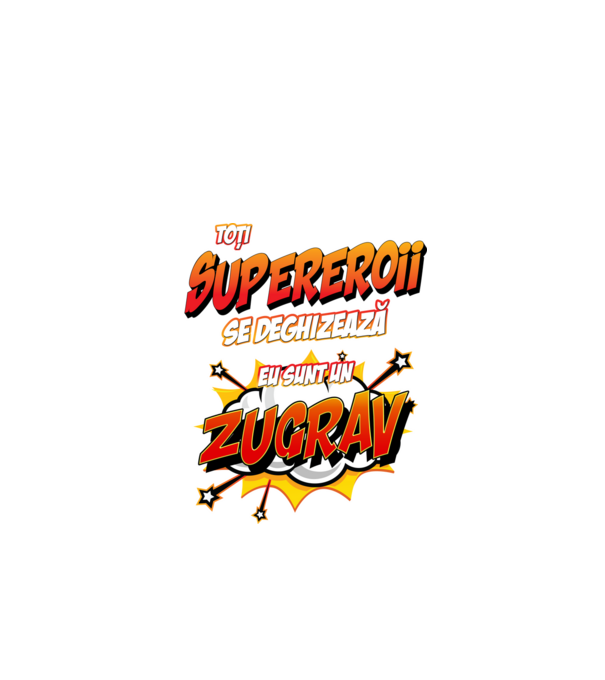 toți supereroii se deghizează, eu sunt un zugrav model alb pe tricou