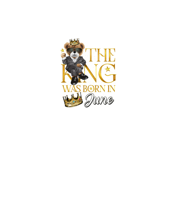 The king was born int JUNE model negru pe tricou