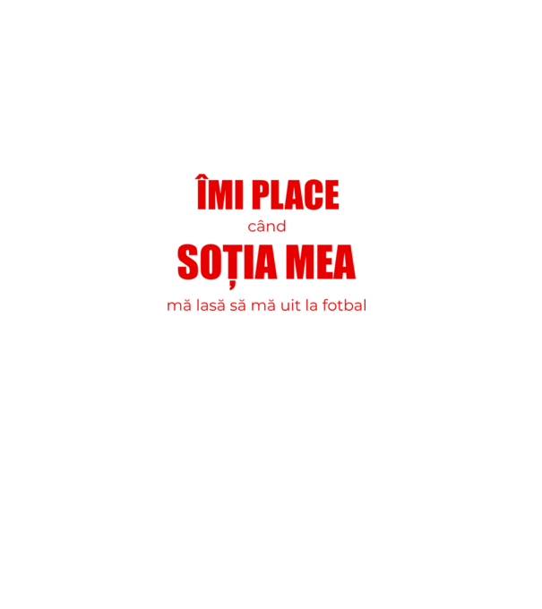 Îmi place când soția mea mă lasă să mă uit la fotbal model negru pe tricou