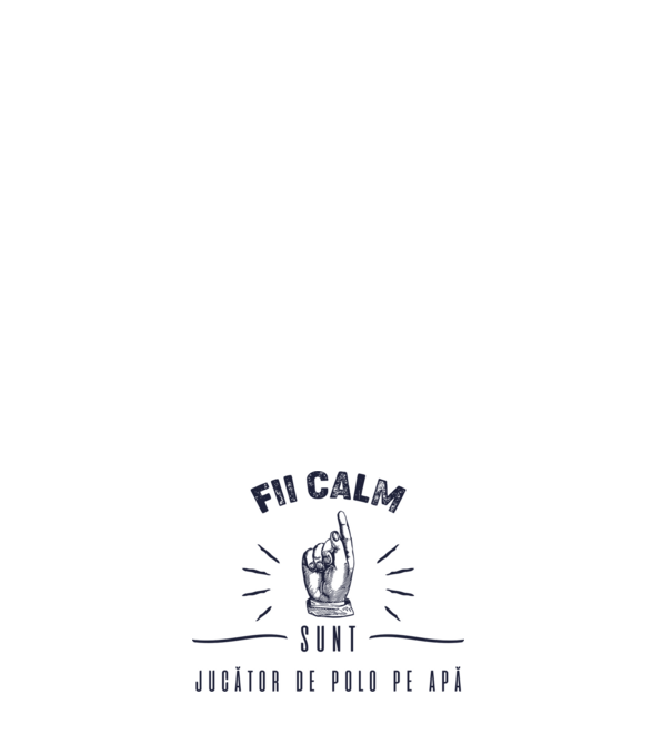 Fii calm, sunt JUCĂTOR DE POLO PE APĂ model alb pe tricou