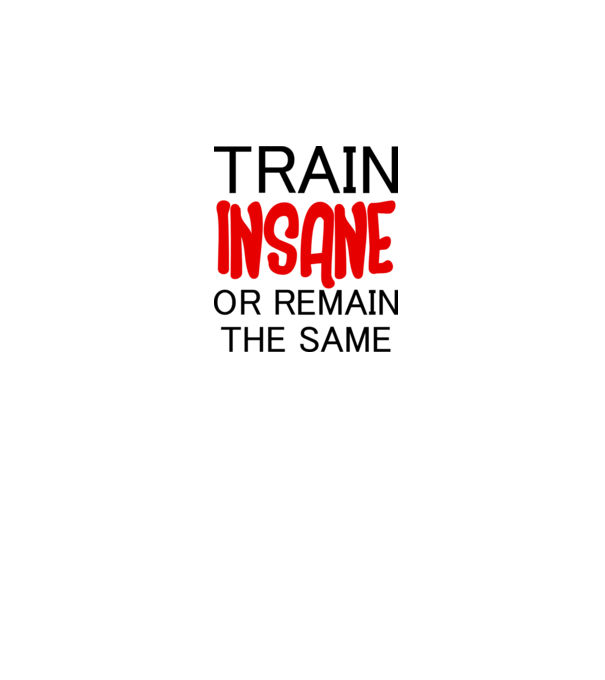 train insane model alb pe tricou
