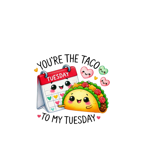 Taco to my Tuesday model alb pe tricou