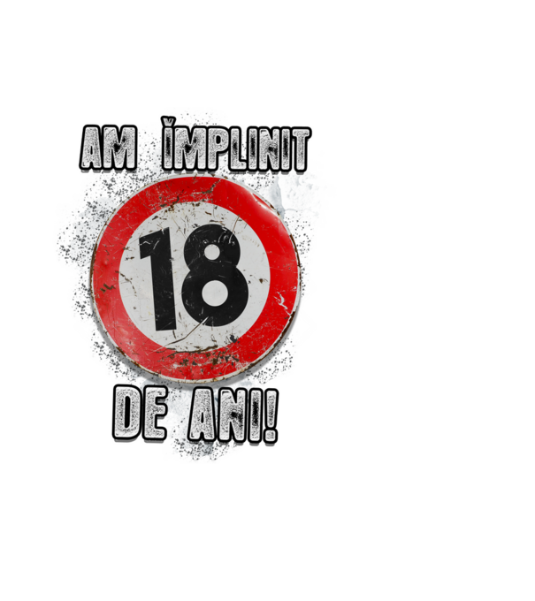 Am împlinit 18 de ani! model negru pe tricou