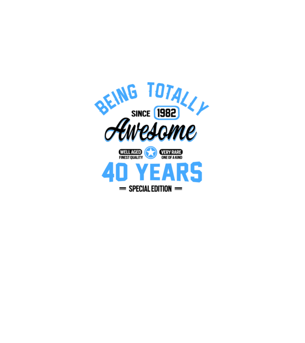 40 years of being totally awesome model alb pe tricou