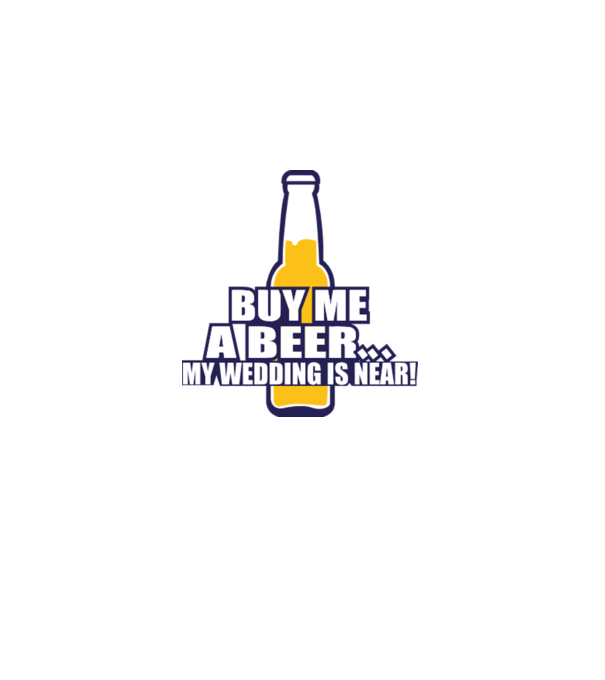 buy me a beer model alb pe tricou