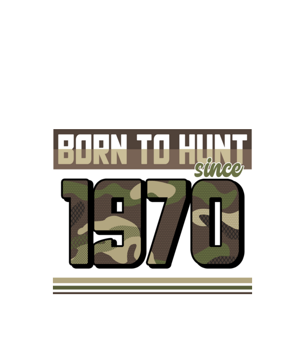 Born to hunt since 1970 model negru pe tricou