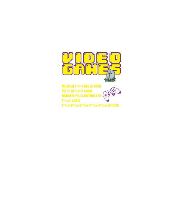 I don't always die when playing video games model negru pe tricou