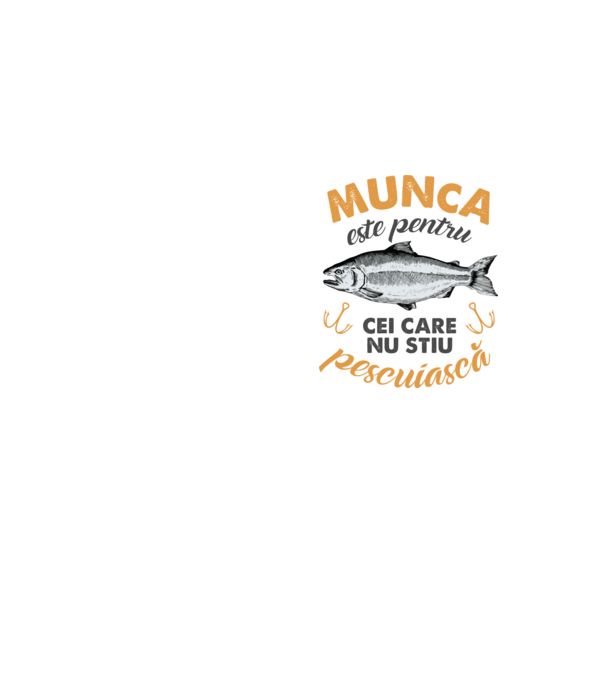 Munca este pentru cei care nu știu pescuiască model galben neon pe tricou
