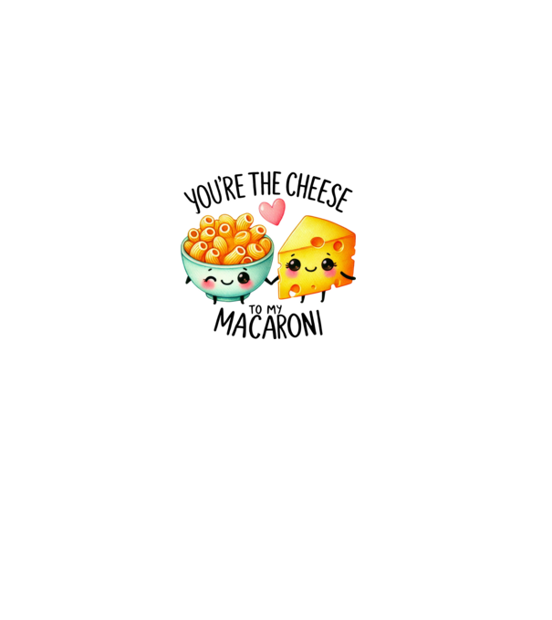 Cheese to my Macaroni model alb pe tricou