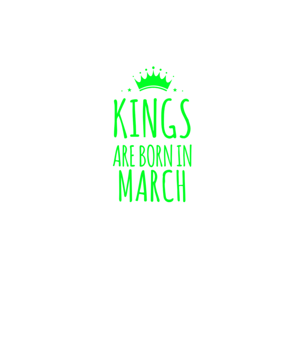 Kings are born in - March model roz neon pe tricou