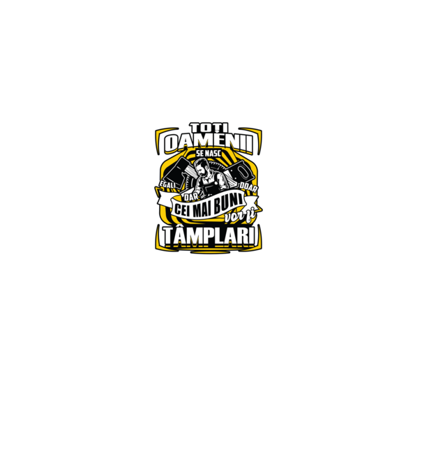 Toți oamenii tâmplari model negru pe tricou