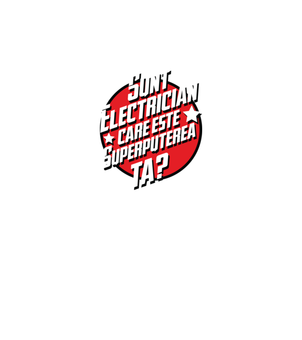 sunt electrician, care este superputerea ta? model albastru regal pe tricou
