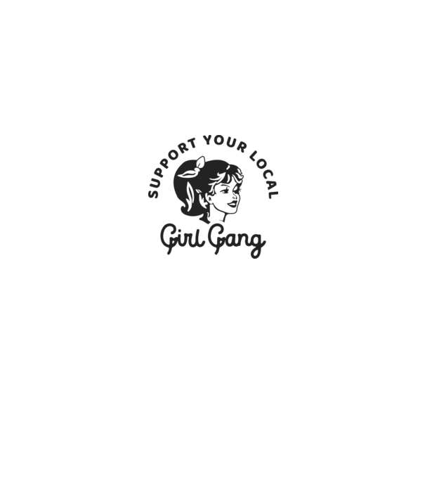 Support your local girl gang pe fond alb -01 model alb pe tricou