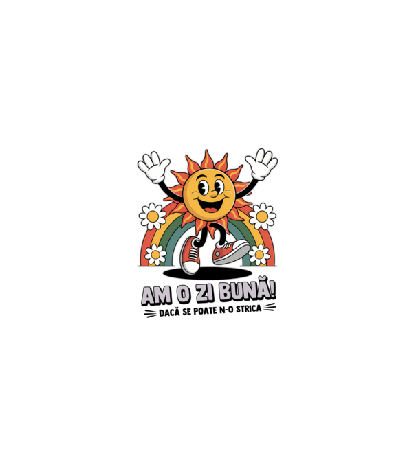 Am o zi bună! model nisipiu pe tricou