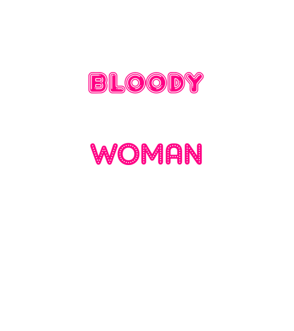 Bloody difficult woman model negru pe tricou