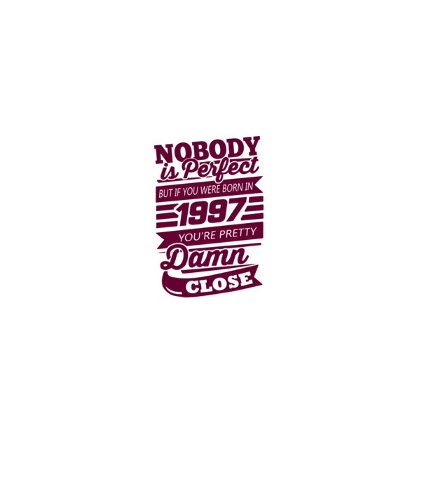 Nobody is perfecct - Born in 1997 model galben pe tricou