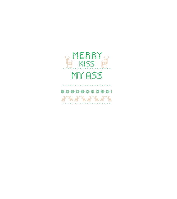 Merry kiss my ass ugly sweater model negru pe tricou