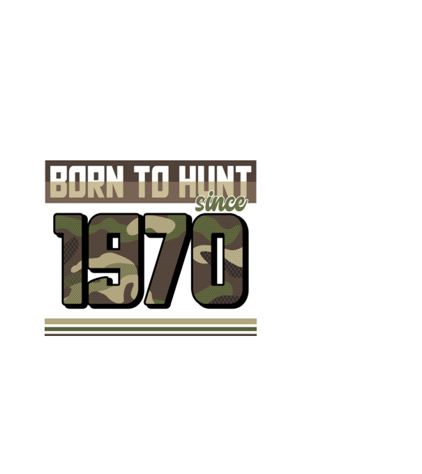 Born to hunt since 1970 model alb pe tricou