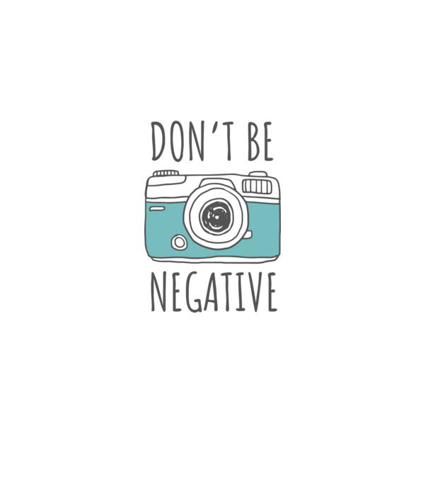 DON'T BE NEGATIVE model albastru deschis pe tricou