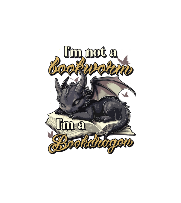 I am not a bookworm i am a bookdragon model alb pe tricou