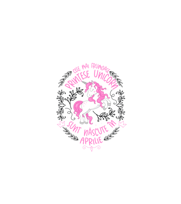 Cele mai frumoase prințese unicorn sunt născute în Aprilie model alb pe tricou