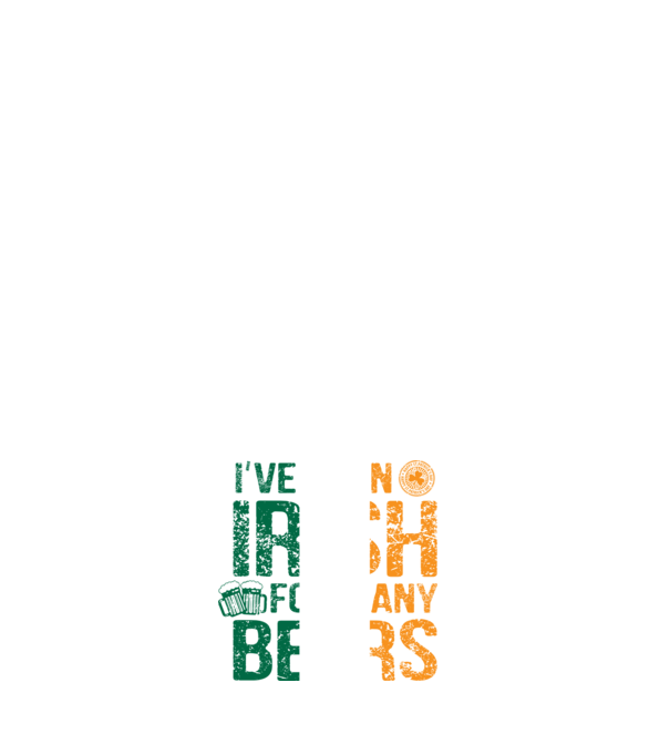 'I''ve been Irish So many Beers' model negru pe tricou