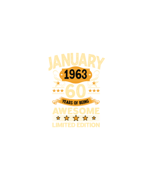 January 1963 60 years of being limited edition model negru pe tricou