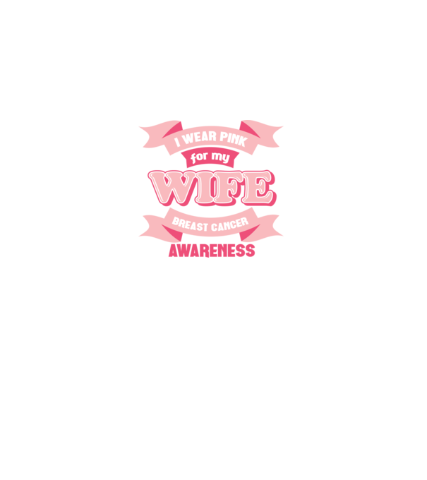 I wear pink for my wife model negru pe tricou