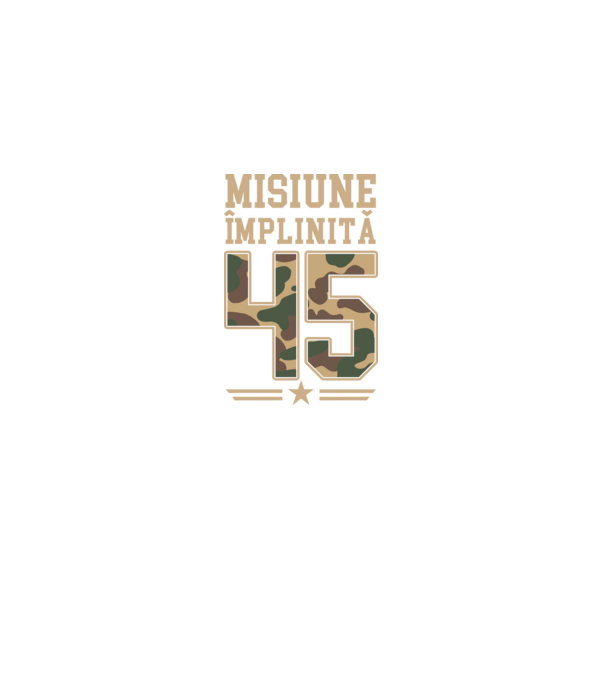 Misiune împlinită 45 model negru pe tricou