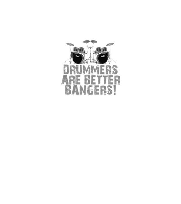 Drummers are better bangers model negru pe tricou