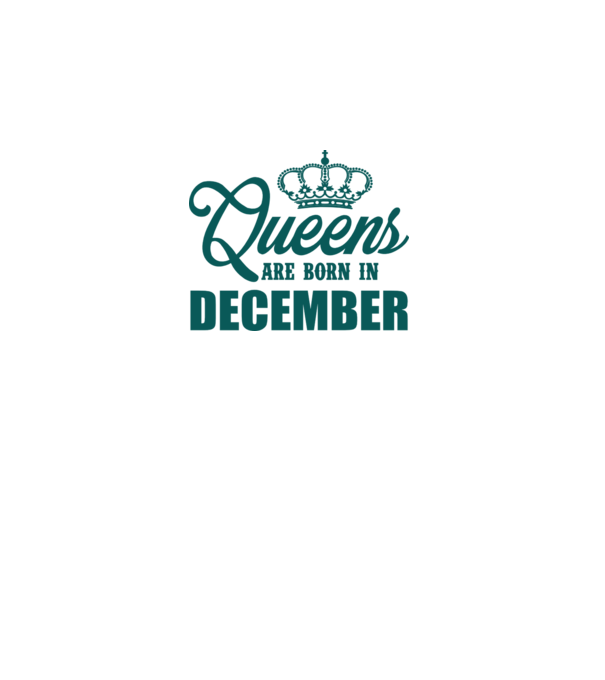 Queens are born in - December model gri pe tricou